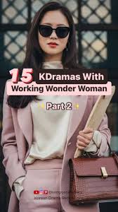 15 K-Dramas Celebrating Working Wonder Women: Brains, Beauty, and Boss Moves